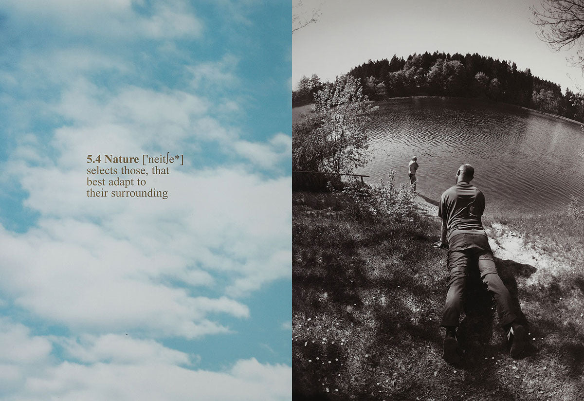 NATURE SELECTS THOSE, THAT BEST ADAPT TO THEIR SURROUNDING